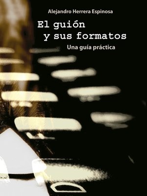 cover image of El guión y sus formatos